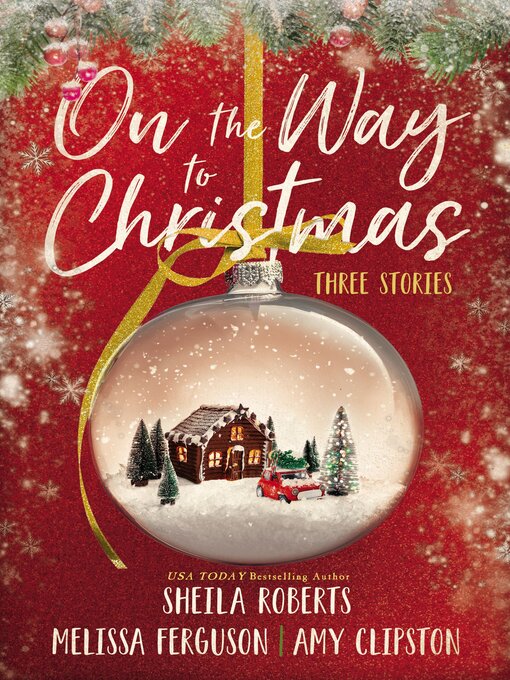 Title details for On the Way to Christmas by Sheila Roberts - Available
